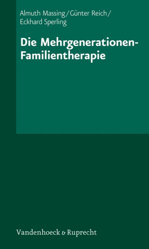 Die Mehrgenerationen - Familientherapie (Monographies Reine Elisabeth)